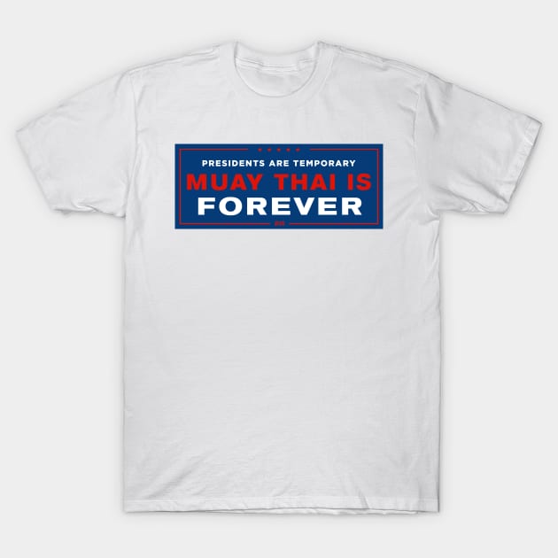 Muay Thai Is Forever T-Shirt by Sheriken